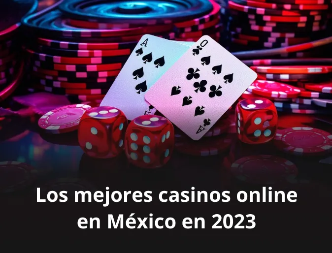 Los mejores casinos online en México en 2023